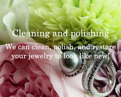 Cleaning and polishingWe can clean, polish, and restore your jewelry to look like new!